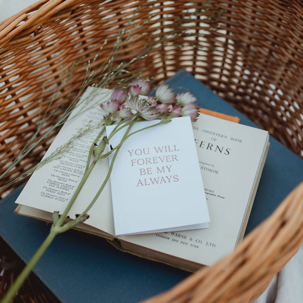 "You will forever be my always" Letterpress Card